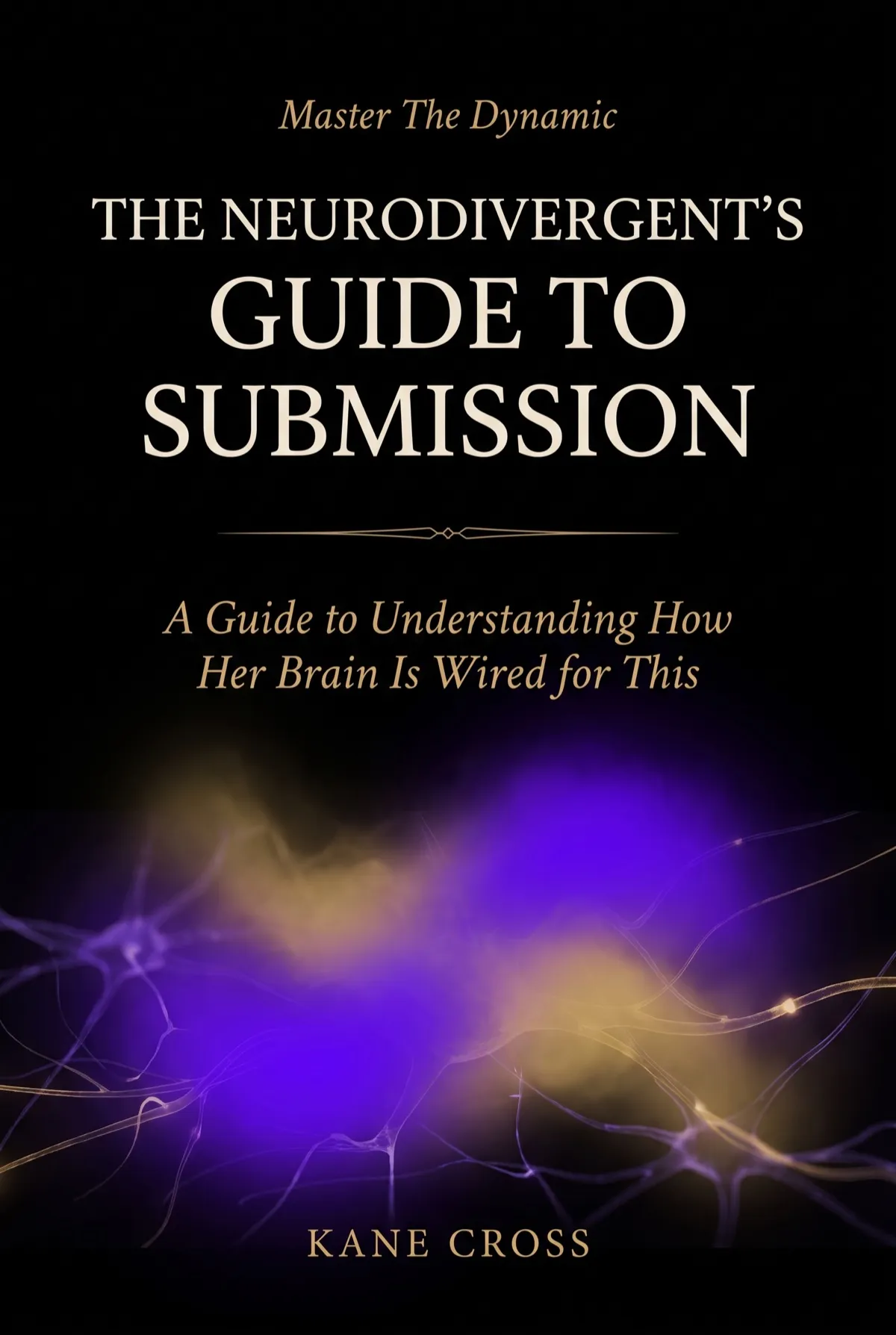 The Neurodivergent's Guide to Submission — cover